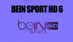 مشاهدة قناة bein sports 6 HD بث مباشر وتردد قناة bein sports 6 HD على نايل سات